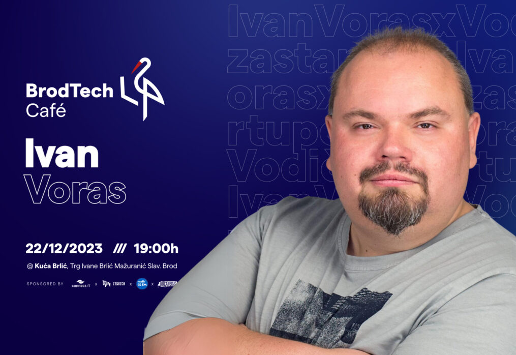 BrodTech Café #6 /// Ivan Voras x Vodič za startupe 22/12/2023